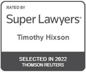 Timothy Hixson | Rated By Super Lawyers | Selected In 2022 | Thomson Reuters