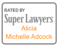 Rated By Super Lawyers | Alicia Michelle Adcock