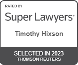 Timothy Hixson | Rated By Super Lawyers | Selected In 2023 | Thomson Reuters